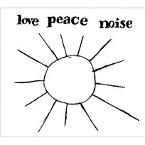 Love Peace Noise Braun Ewa