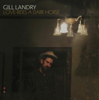 Love Rides A Dark Horse - Landry Gill