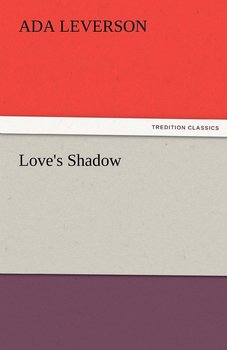 Love's Shadow - Leverson Ada
