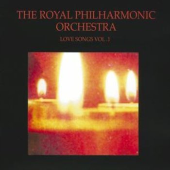 Love Songs. Volume 1 - Royal Philharmonic Orchestra
