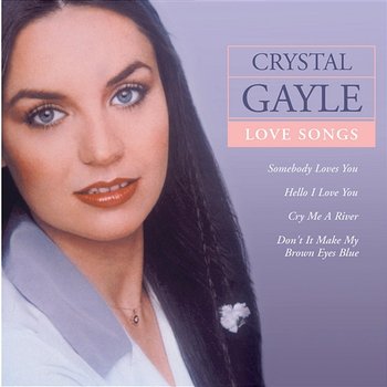 Love Songs - Crystal Gayle