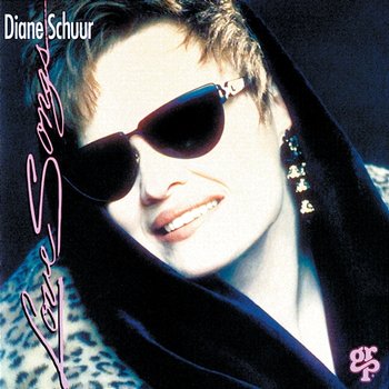 Love Songs - Diane Schuur