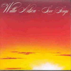 Love Songs - Nelson Willie