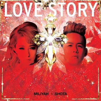 Love Story - Miliyah, Shota Shimizu