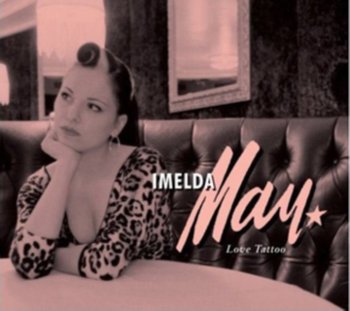 Love Tattoo - Imelda May