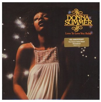 Love To Love You Baby (40th Anniversary Edition), płyta winylowa - Summer Donna