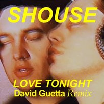 Love Tonight Shouse, David Guetta