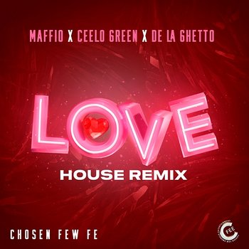 LOVE - CeeLo Green & Boy Wonder CF feat. Maffio, De La Ghetto