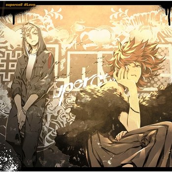 #Love - supercell feat. Ann, gaku