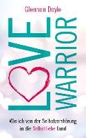 Love Warrior - Doyle Glennon