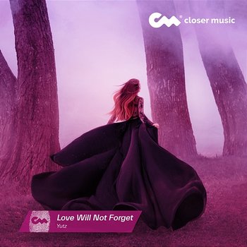 Love Will Not Forget - Yutz