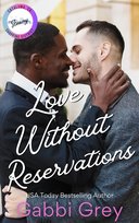 Love Without Reservations: A Grumpy/Sunshine Gay Romance - ebook epub Gabbi Grey