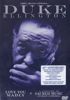 Love You Madly + Concert Of Sacred Music (Limited Edition) - Ellington Duke