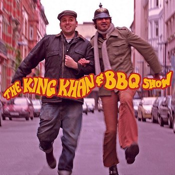 Love You So - The King Khan & BBQ Show