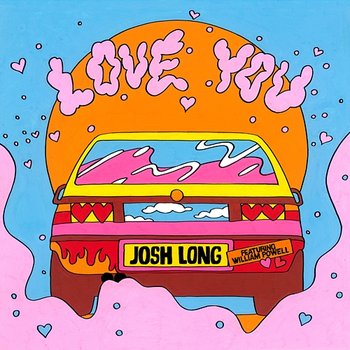 Love You - Josh Long feat. William Powell