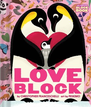 Loveblock (An Abrams Block Book) - Franceschelli Christopher