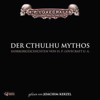 Lovecraft: Der Cthulhu Mythos - H. P. Lovecraft, Bibliothek des Schreckens, Joachim Kerzel