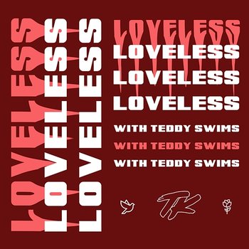 Loveless - TELYKast, Teddy Swims