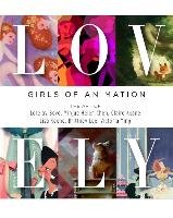 Lovely: Ladies of Animation Bove Lorelay, Ying Victoria, Keene Lisa, Chen Helen, Chen Mingjue Helen, Keane Claire, Lee Brittany