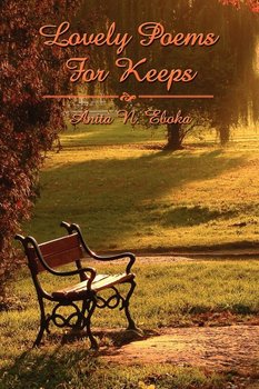 Lovely Poems for Keeps - Eboka Anita N.