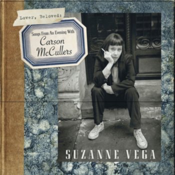 Lover, Beloved. Songs From An Evening With Carson McCullers - Vega Suzanne