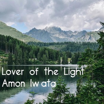 Lover of the Light - Amon Iwata