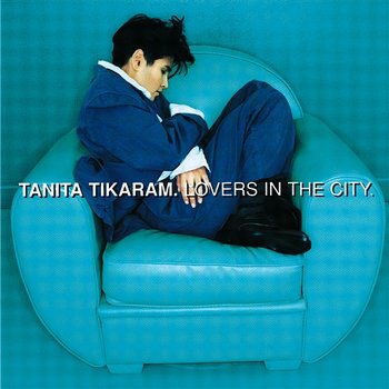 Lovers In The City - Tanita Tikaram