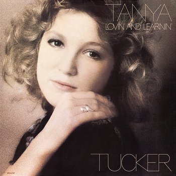 Lovin' And Learnin' - Tanya Tucker