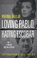 Loving Pablo, Hating Escobar - Vallejo Virginia