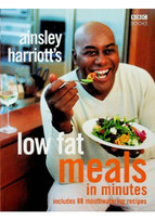 Low fat meals in minutes Harriott Ainsley