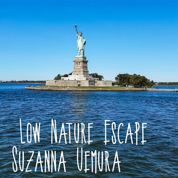Low Nature Escape - Suzanna Uemura