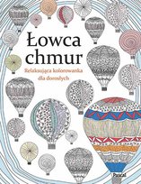 Łowca chmur. Relaksująca kolorowanka dla dorosłych Rose Christina