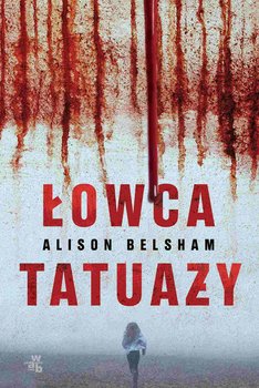 Łowca tatuaży - Belsham Alison