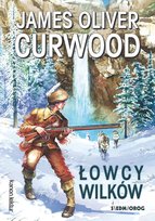 Łowcy wilków Curwood James Oliver