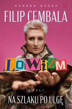 Lowizm, czyli na szlaku po ulgę - ebook epub - Filip Cembala