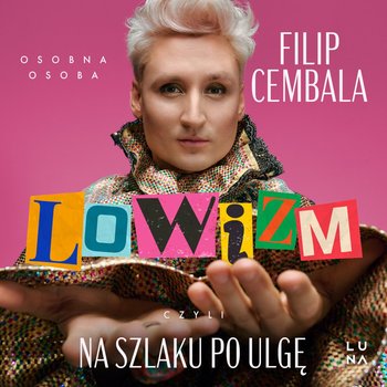 Lowizm, czyli na szlaku po ulgę - Filip Cembala