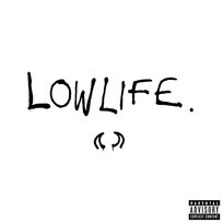 Lowlife YUNGBLUD