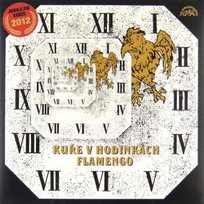 LP Flamengo: Kuře V Hodinkách Jubilejní Edice 2012 Gatefold Vinyl Unknown