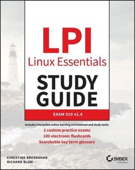 LPI Linux Essentials Study Guide. Exam 010 v1.6 - Bresnahan Christine, Blum Richard