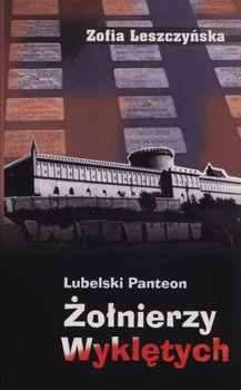 Lubelski panteon Żołnierzy Wyklętych - Leszczyńska Zofia