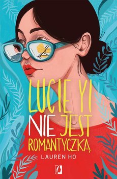 Lucie Yi nie jest romantyczką - Ho Lauren