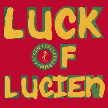 Luck of Lucien / Butter (Remixes) - A Tribe Called Quest