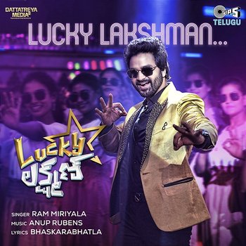 Lucky Lakshman (From "Lucky Lakshman") - Anup Rubens, Bhaskarabhatla & Ram Miriyala
