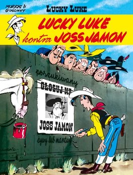 Lucky Luke kontra Joss Jamon. Lucky Luke - Goscinny Rene