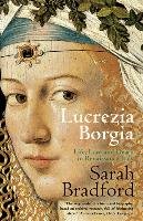 Lucrezia Borgia Sarah Bradford