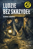 Ludzie bez skrzydeł Szubański Rajmund