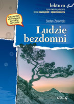 Ludzie bezdomni. Wydanie z opracowaniem Żeromski Stefan