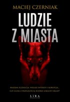 Ludzie z Miasta Czerniak Maciej