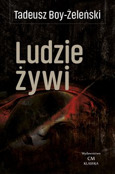 Ludzie żywi - Boy-Żeleński Tadeusz