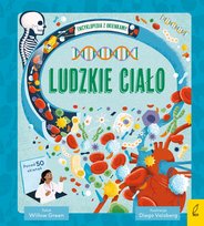 Ludzkie ciało. Encyklopedia z okienkami Willow Green